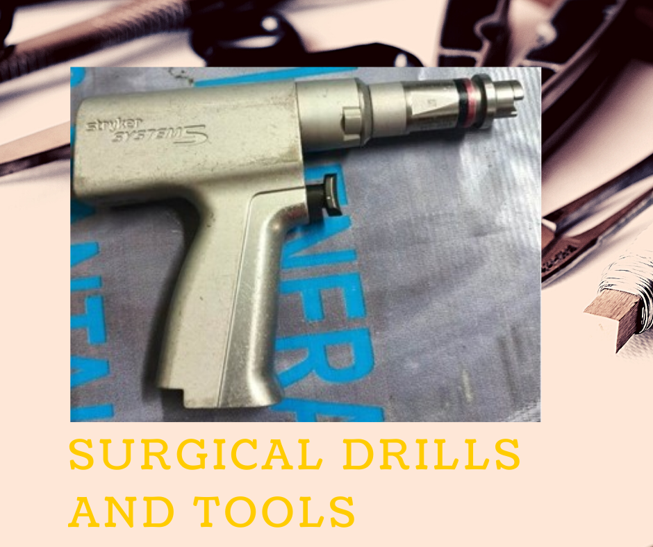 Surgical Ortho drill and tools