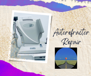 Autorefractor Repair